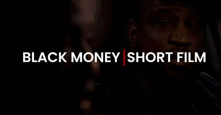 Short Film - Black Money by Director Steve Smith